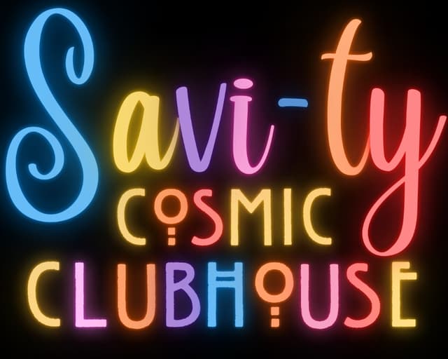 Savi-Ty Cosmic Clubhouse